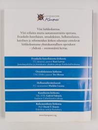 Kirkkojen yhteiskunnallinen opetus - Luterilainen. Ortodoksinen. Helluntailainen. Katolinen. Reformoitu.