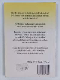 Kuinka voin antaa anteeksi?