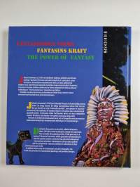 Juhani Linnovaara : Fantasioiden voima = Fantasins kraft = The Power of Fantasy