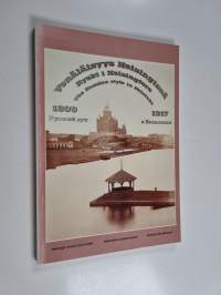 Venäläisyys Helsingissä 1809-1917 = Ryskt i Helsingfors 1809-1917 = The Russian style in Helsinki 1809-1917 : näyttely Helsingin juhlaviikoilla 1984 = utställning...
