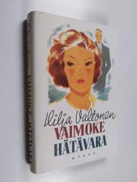 Vaimoke ; Hätävara
