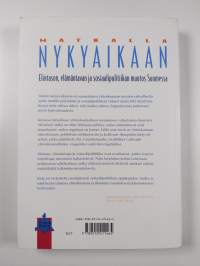 Matkalla nykyaikaan : elintason, elämäntavan ja sosiaalipolitiikan muutos Suomessa