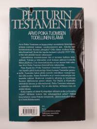 Petturin testamentti : Arvo Poika Tuomisen todellinen elämä