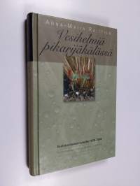 Vesihelmiä pikarijäkälässä : radiohartauksia vuosilta 1970-2004