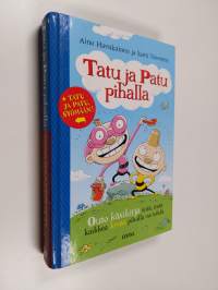 Tatu ja Patu pihalla : käsikirja kaikille niille, joilla ei ole mitään tekemistä ja niille, jotka ovat jo unohtaneet leikkimisen jalon taidon ; Tatu ja Patu, syöm...
