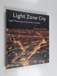 Light Zone City - Light Planning in the Urban Context