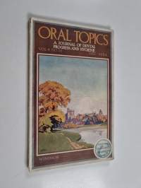 Opal Topics : A Journal of Dental Progress and Hygiene : vol 4 no 38 Dec. 1924