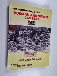 The authentic guide to Russian and Soviet cameras : made in USSR : 200 Soviet cameras