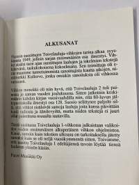 Toivelauluja 1 - Kokoelma suosittujen laulujen ja iskelmien tekstejä, Toimittanut Kullervo - vuonna 1992 julkaistu Toivelauluja-vihkojen viiden ensimmäisen