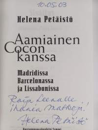 Aamiainen Cocon kanssa : Madridissa, Barcelonassa ja Lissabonissa (signeerattu, tekijän omiste)