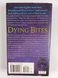 The Bloodhound files 1-6 : Dying Bites ; Death Blows ; Better Off Undead ; Back from the Undead ; Undead to the World (Osa 3 puuttuu)