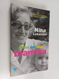 Mest om min mamma