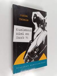 Kuoleman nimi on Saab 96