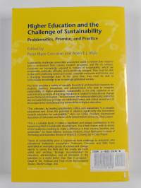 Higher education and the challenge of sustainability : problematics, promise, and practice