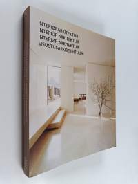 Interiørarkitektur Interiör arkitektur = Interiør arkitektur = Sisustusarkkitehtuuri