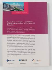 Suomalainen silkkitie : suomalaisyritysten kokemuksia selviytymisestä Kiinassa : Kiina-haastattelun raportti