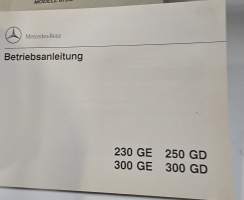 Mercedes benz  230 GE, 250 GD, 300 GE JA 300 GD  käyttöohjekirja. 12/ 1989