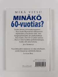 Minäkö 60-vuotias? : mikä vitsi!