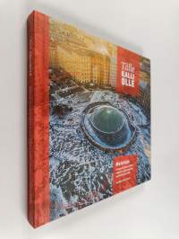 Tälle kalliolle : muistoja Temppeliaukion kirkon viideltä ensimmäiseltä vuosikymmeneltä