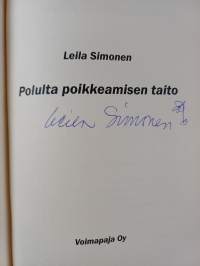 Polulta poikkeamisen taito (signeerattu)