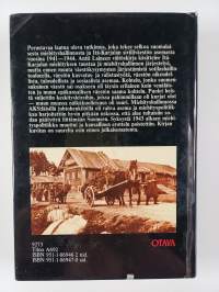 Suur-Suomen kahdet kasvot : Itä-Karjalan siviiliväestön asema suomalaisessa miehityshallinnossa 1941-1944