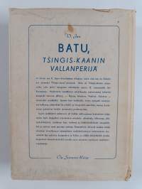 Batu : Tsingis-kaanin vallanperijä : historiallinen kertomus 13. vuosisadalta