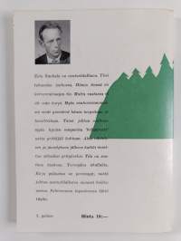 Ääni korvesta : 1 osa eli Rauhalasta tulee asutustilallinen (signeerattu)