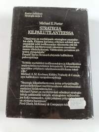 Strategia kilpailutilanteessa : toimialojen ja kilpailijoiden analysointitekniikat