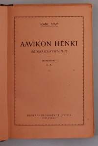 Aavikon henki. ( Seikkailukertomukset, klassikko, nuortenkirjallisuus, 20-luku )