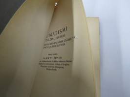 Reumatismi ja sen lääkkeetön parantaminen - Reumatismi, nivelleini, ischias ja niitten parantaminen ilman lääkettä, sähköä, ja suggestiota