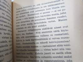 Reumatismi ja sen lääkkeetön parantaminen - Reumatismi, nivelleini, ischias ja niitten parantaminen ilman lääkettä, sähköä, ja suggestiota