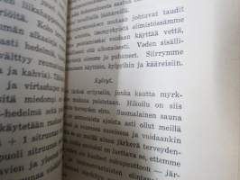 Reumatismi ja sen lääkkeetön parantaminen - Reumatismi, nivelleini, ischias ja niitten parantaminen ilman lääkettä, sähköä, ja suggestiota