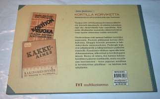 Kortilla korviketta : säännöstelyä ja selviytymistä pula-ajan Suomessa
