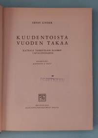 Kuudentoista vuoden takaa.  ( Sotahistoria, vapausosta, veljessota, luokkasota )