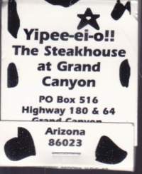 Tulitikkurasia - USA - Yipee-ei-o!! The Steakhouse at Grand Canyon. Pihvipaikka Grand Canyonille vievän tien varressa.