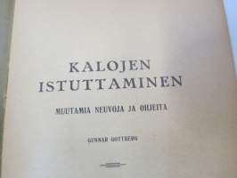 Kalojen istuttaminen - muutamia neuvoja ja ohjeita