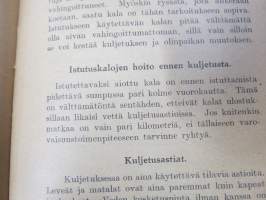 Kalojen istuttaminen - muutamia neuvoja ja ohjeita