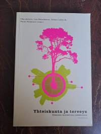 Yhteiskunta ja terveys : klassisia teoreettisia näkökulmia