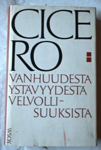 Vanhuudesta ystävyydestä velvollisuuksista