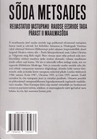 SÕDA METSADES. Relvastatud vastapanu raudse eesriide taga pärast II maailmasõda