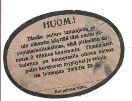 Pullopantti "Tämän pullon lainaajalla ... "   olutetiketti