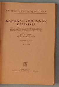 Kankaankudonnan oppikirja. ( Käsityöalan perusteos, kotikudonta, käsityökulttuuri, 30-luku )