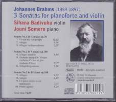 CD - Sihana Badivuku, Jouni Somero - Johannes Brahms: The 3 Violin Sonatas. (klassinen). UUSI, muovitettu!