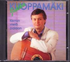 CD - Jukka Kuoppamäki - Kerran vielä palaan, 1992. (Rock, Pop, Folk, World, &amp; Country,  iskelmä). AXRCD  1115