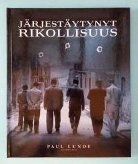 Järjestäytynyt rikollisuus.  ( historia, rikollisuus, mafia, järjestäytynyt rikollisuus )