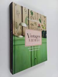 Vintagen viemää : 50 sisustusprojektia Parolan asemalta