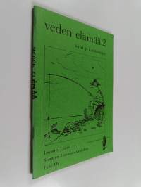 Veden elämää 2 : Kalat ja kalabiologia - Kalabiologian perusteita