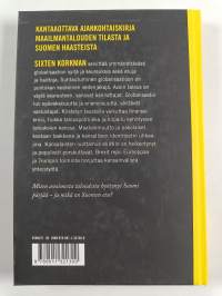 Globalisaatio koetuksella : miten pärjää Suomi?
