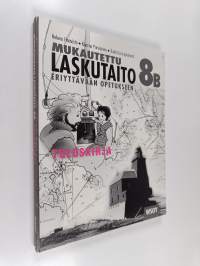 Mukautettu laskutaito eriyttävään opetukseen - 8B - Tuloskirja