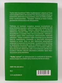 Hullut metsot : tutkittua tietoa erä- ja kalamiehiä askarruttavista kysymyksistä, ilmiöistä ja uskomuksista